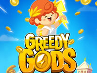 Greedy Gods