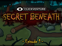 Clickventure - The Secret Beneath - Episode 1