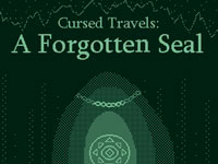 Cursed Travels - A Forgotten Seal