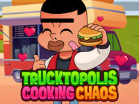 Trucktopolis Cooking Chaos